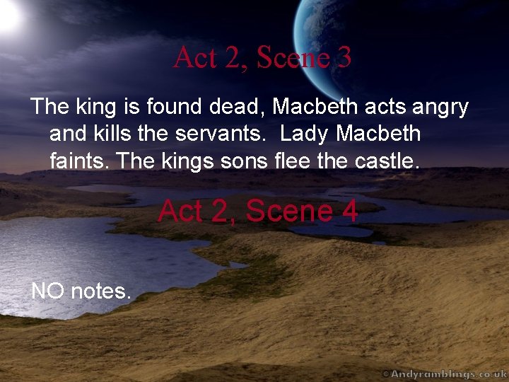 Act 2, Scene 3 The king is found dead, Macbeth acts angry and kills