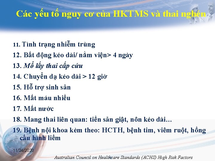 Các yếu tố nguy cơ của HKTMS và thai nghén 11. Tình trạng nhiễm