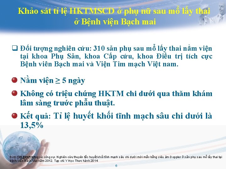 Khảo sát tỉ lệ HKTMSCD ở phụ nữ sau mổ lấy thai ở Bệnh