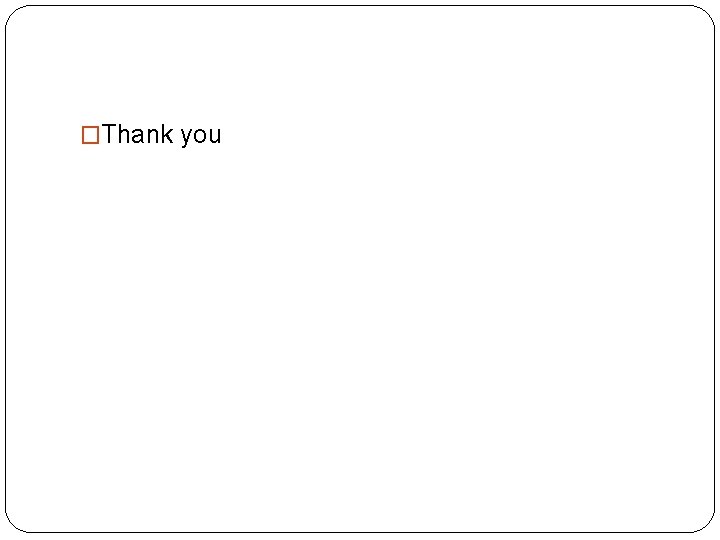 �Thank you 