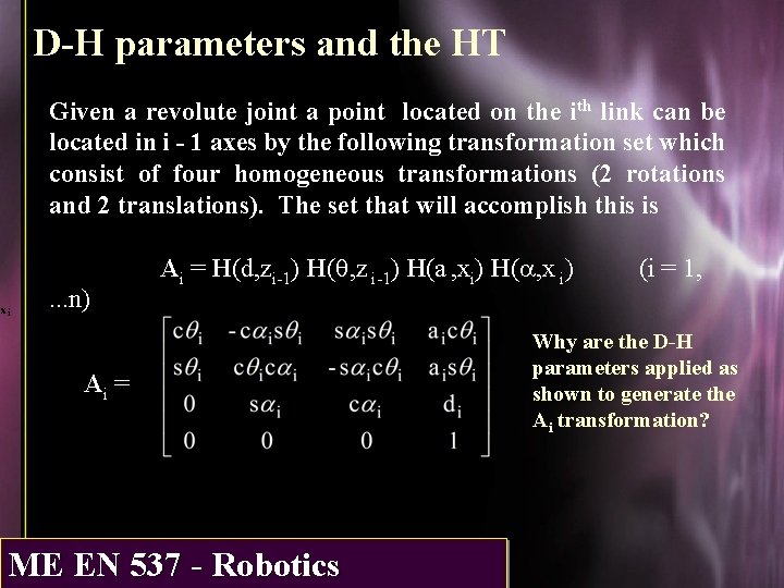 D-H parameters and the HT Given a revolute joint a point located on the