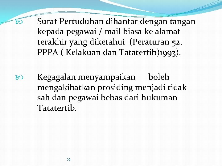  Surat Pertuduhan dihantar dengan tangan kepada pegawai / mail biasa ke alamat terakhir