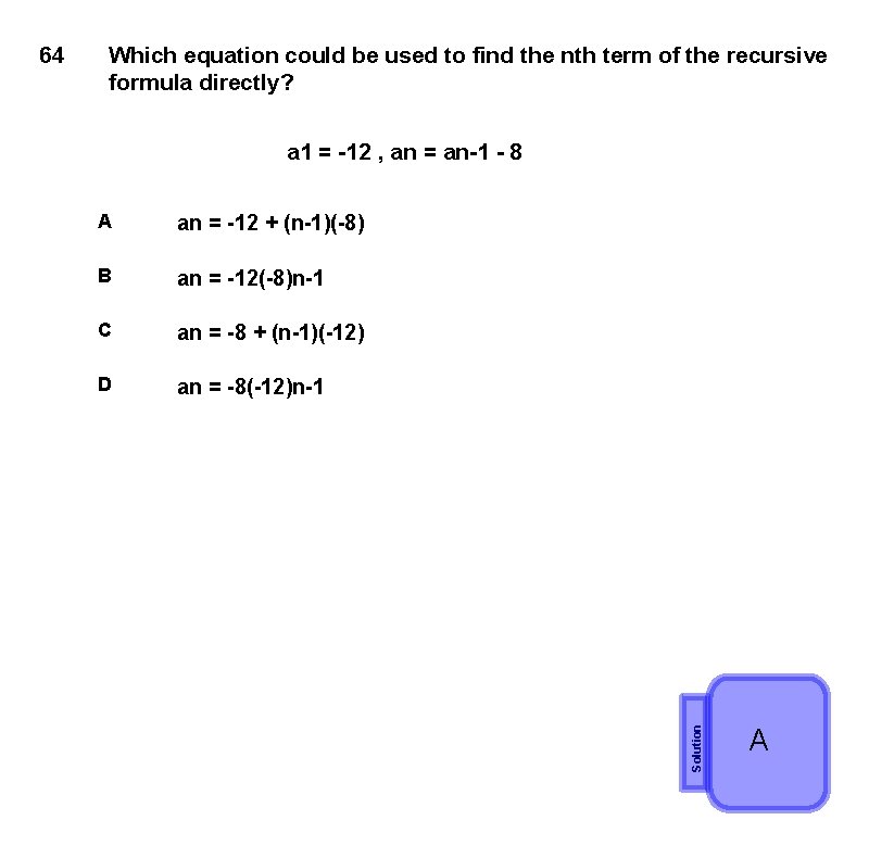 Which equation could be used to find the nth term of the recursive formula