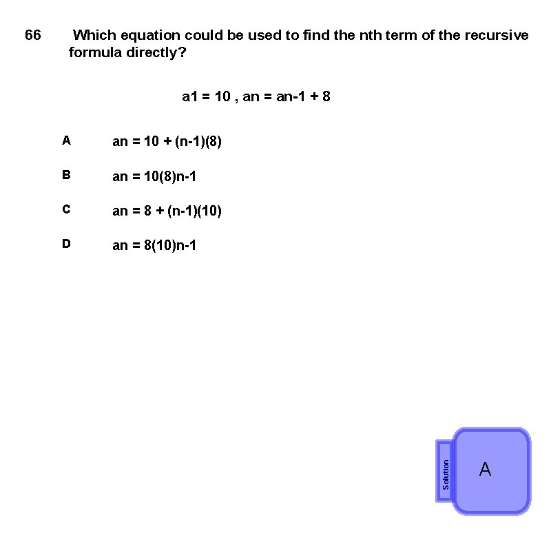 Which equation could be used to find the nth term of the recursive formula