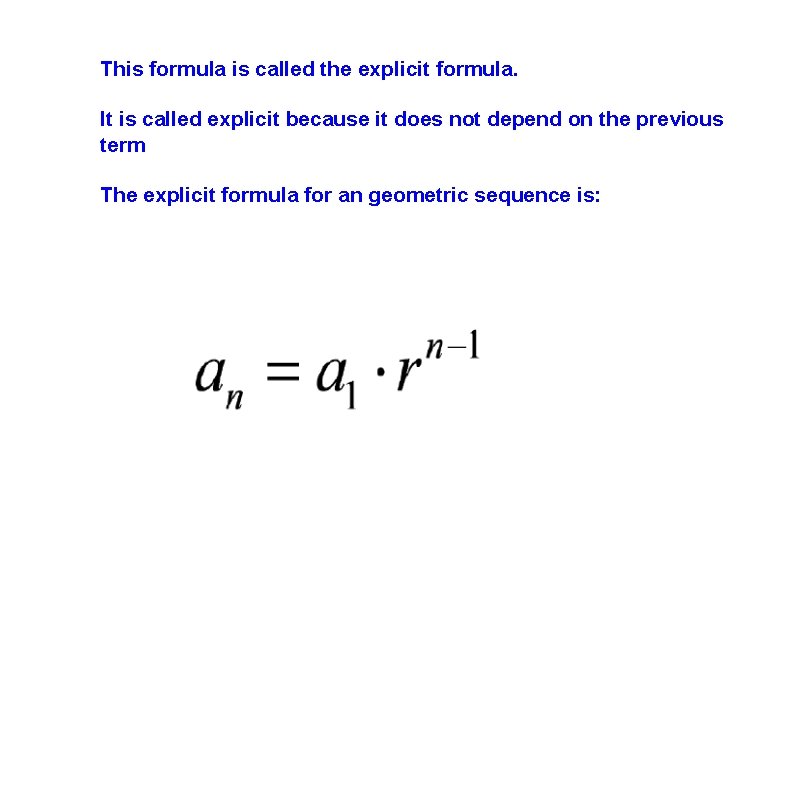 This formula is called the explicit formula. It is called explicit because it does