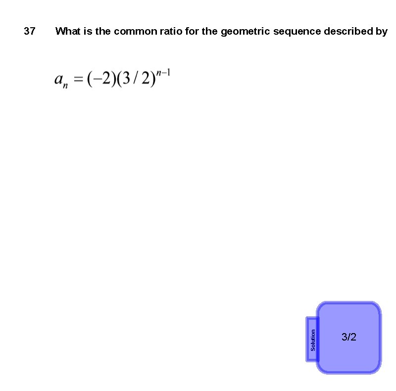 What is the common ratio for the geometric sequence described by Solution 37 3/2