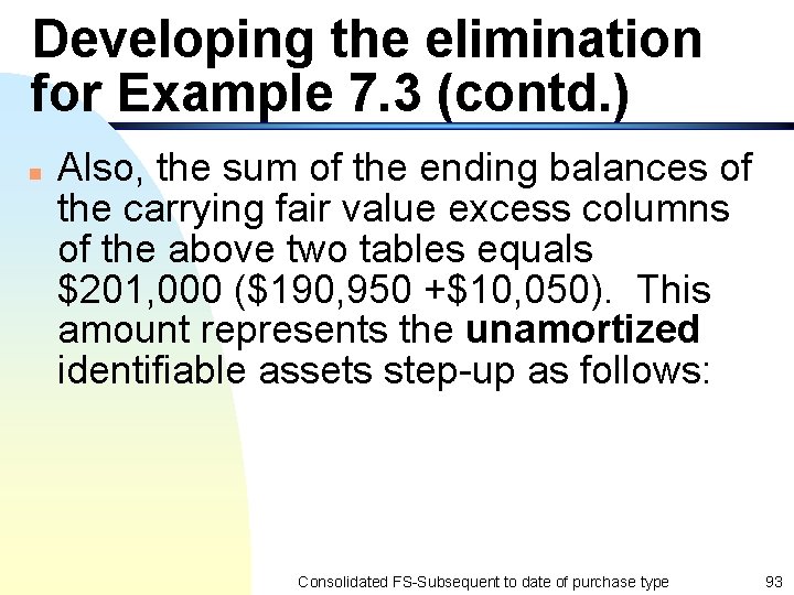 Developing the elimination for Example 7. 3 (contd. ) n Also, the sum of