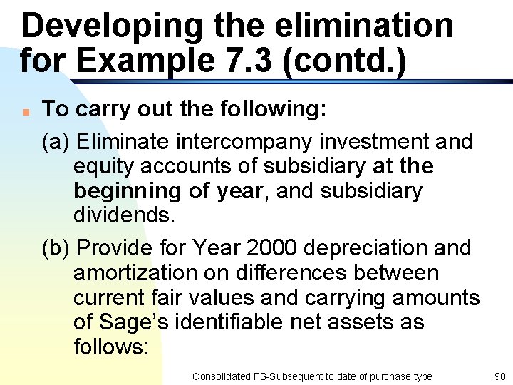 Developing the elimination for Example 7. 3 (contd. ) n To carry out the