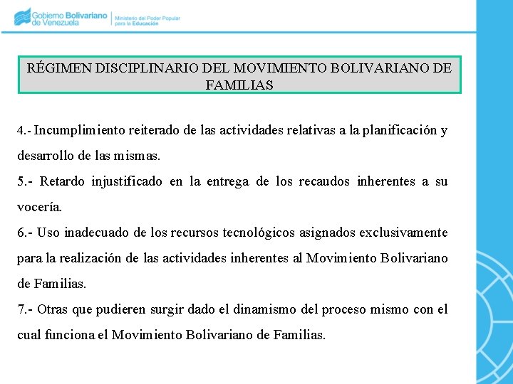 RÉGIMEN DISCIPLINARIO DEL MOVIMIENTO BOLIVARIANO DE FAMILIAS 4. - Incumplimiento reiterado de las actividades