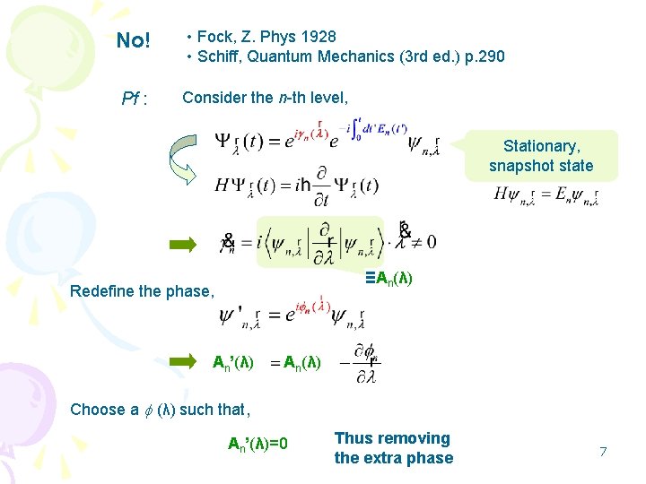 No! Pf : • Fock, Z. Phys 1928 • Schiff, Quantum Mechanics (3 rd