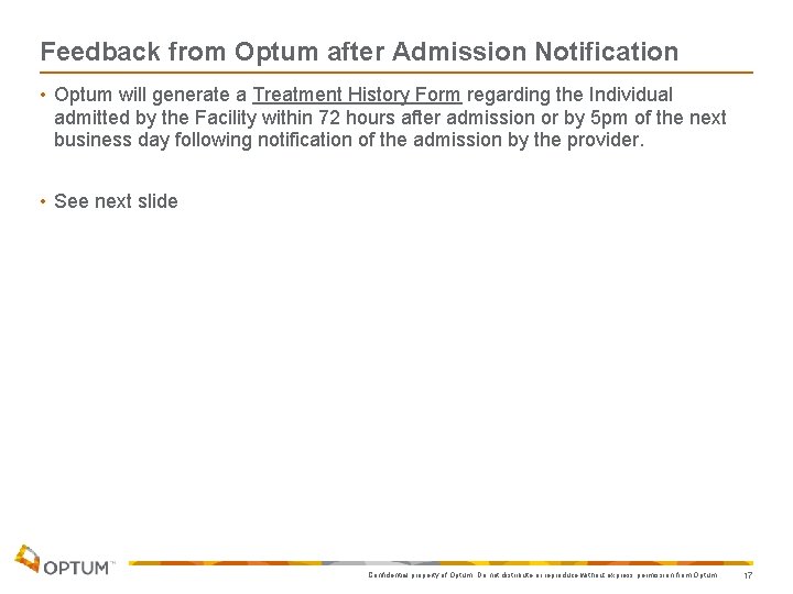 Feedback from Optum after Admission Notification • Optum will generate a Treatment History Form