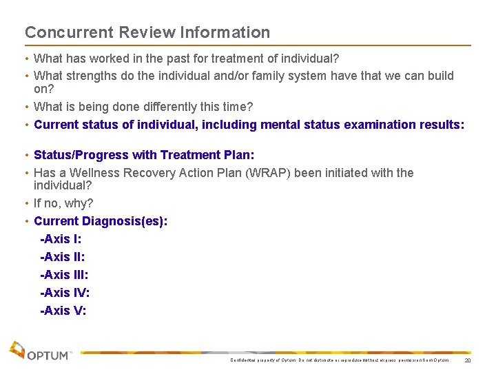 Concurrent Review Information • What has worked in the past for treatment of individual?