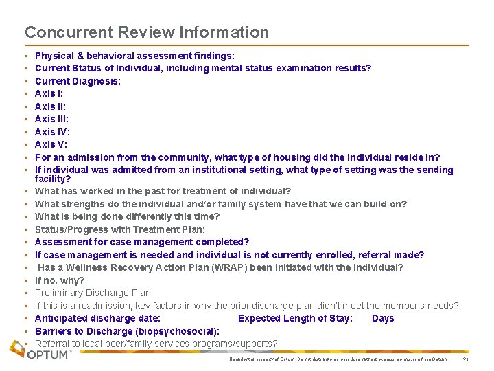 Concurrent Review Information • • • • • • Physical & behavioral assessment findings: