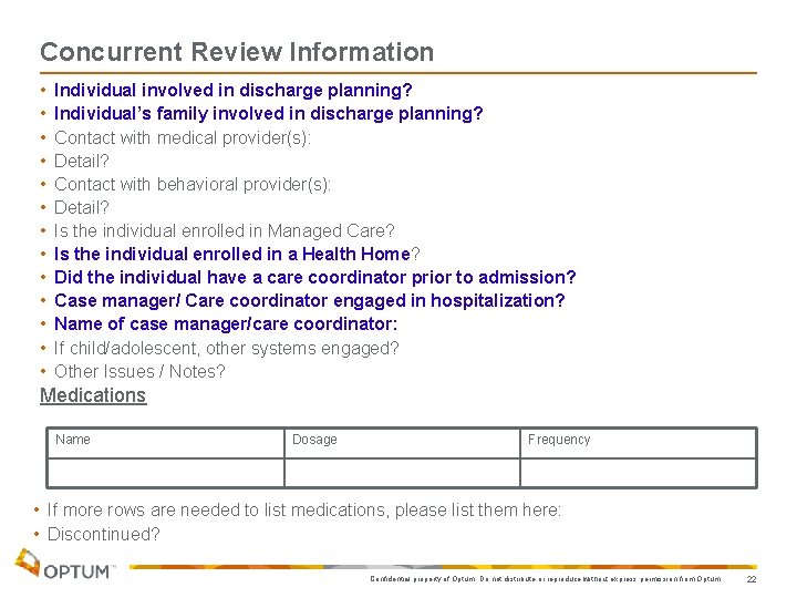 Concurrent Review Information • • • • Individual involved in discharge planning? Individual’s family