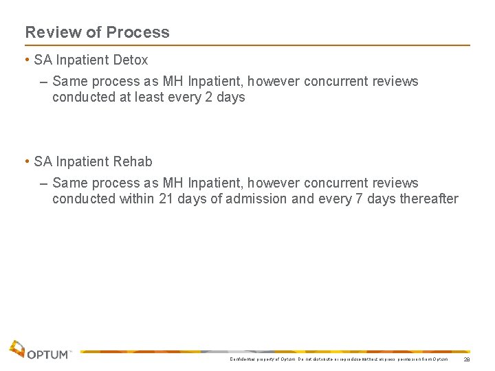 Review of Process • SA Inpatient Detox – Same process as MH Inpatient, however