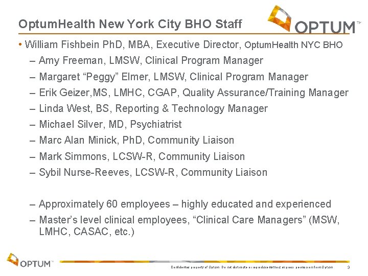 Optum. Health New York City BHO Staff • William Fishbein Ph. D, MBA, Executive