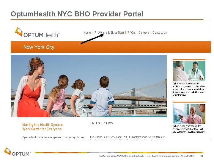 Optum. Health NYC BHO Provider Portal Confidential property of Optum. Do not distribute or