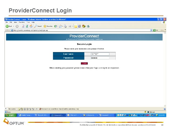 Provider. Connect Login. Confidential property of Optum. Do not distribute or reproduce without express