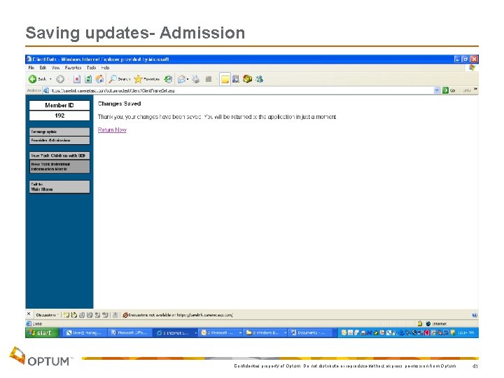 Saving updates- Admission Confidential property of Optum. Do not distribute or reproduce without express