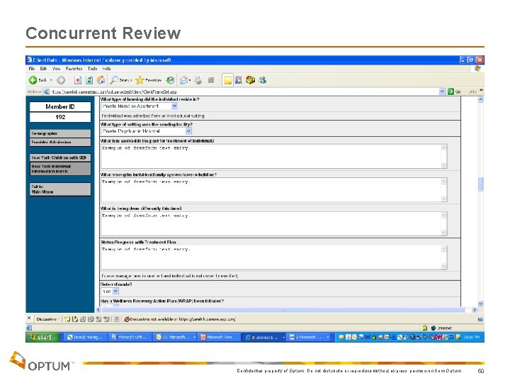 Concurrent Review Confidential property of Optum. Do not distribute or reproduce without express permission