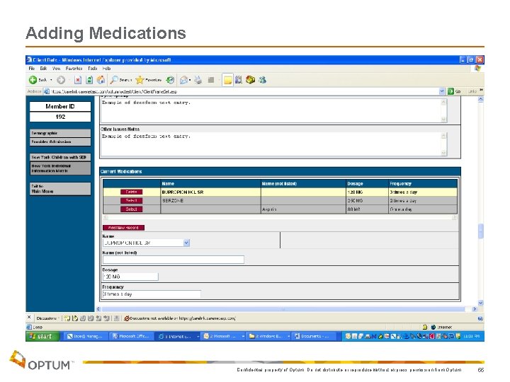 Adding Medications Confidential property of Optum. Do not distribute or reproduce without express permission