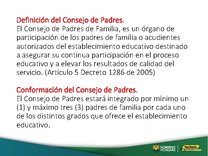 Definición del Consejo de Padres. El Consejo de Padres de Familia, es un órgano