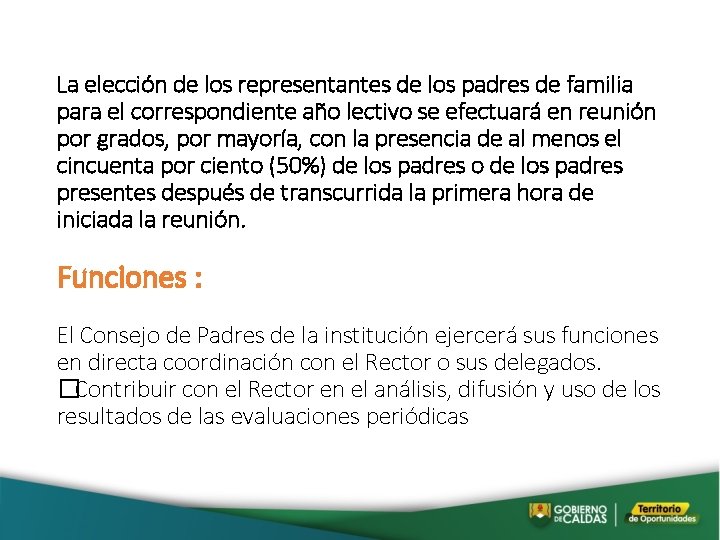  La elección de los representantes de los padres de familia para el correspondiente