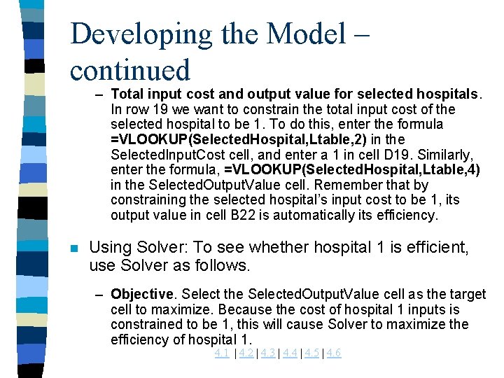 Developing the Model – continued – Total input cost and output value for selected Developing the Model – continued – Total input cost and output value for selected