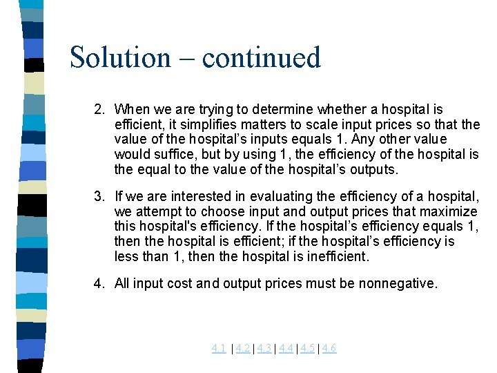Solution – continued 2. When we are trying to determine whether a hospital is Solution – continued 2. When we are trying to determine whether a hospital is