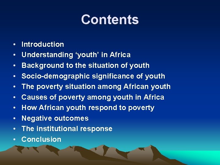 Contents • • • Introduction Understanding ‘youth’ in Africa Background to the situation of