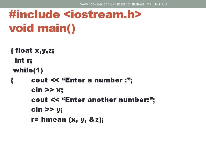 www. bookspar. com | Website for students | VTU NOTES #include <iostream. h> void