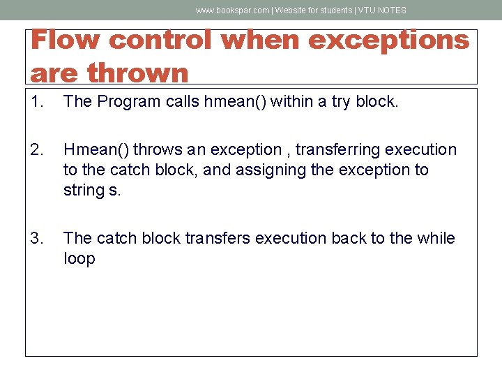 www. bookspar. com | Website for students | VTU NOTES Flow control when exceptions