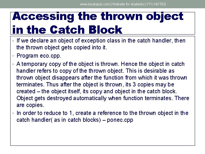 www. bookspar. com | Website for students | VTU NOTES Accessing the thrown object