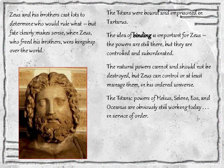Zeus and his brothers cast lots to determine who would rule what – but