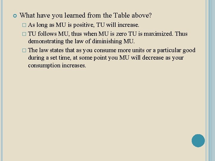  What have you learned from the Table above? � As long as MU