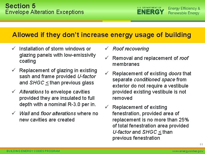 Section 5 Envelope Alteration Exceptions Allowed if they don’t increase energy usage of building