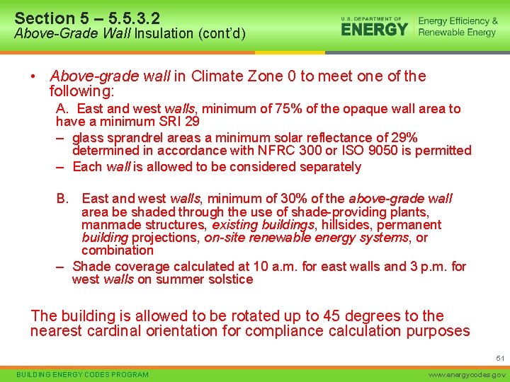 Section 5 – 5. 5. 3. 2 Above-Grade Wall Insulation (cont’d) • Above-grade wall