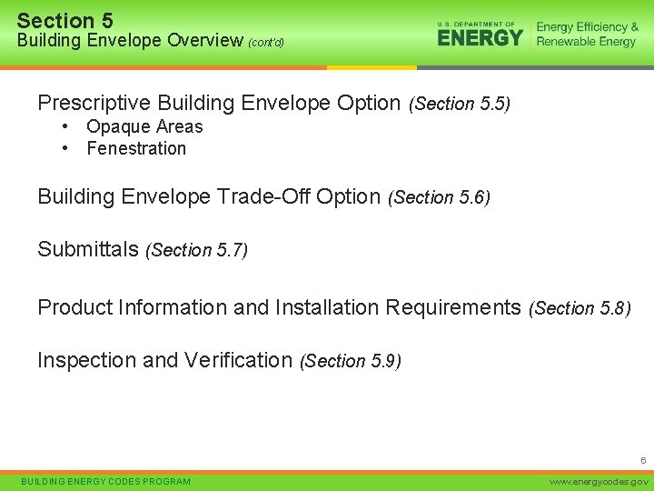 Section 5 Building Envelope Overview (cont’d) Prescriptive Building Envelope Option (Section 5. 5) •