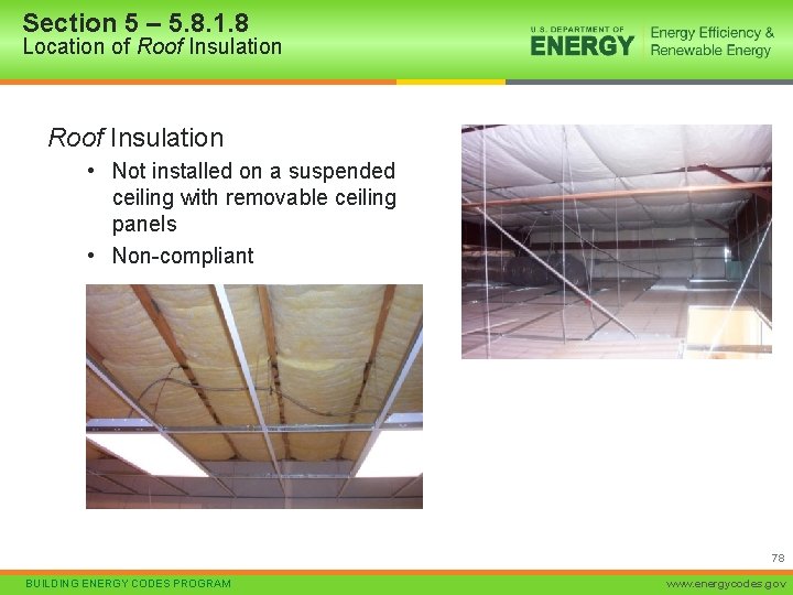Section 5 – 5. 8. 1. 8 Location of Roof Insulation • Not installed
