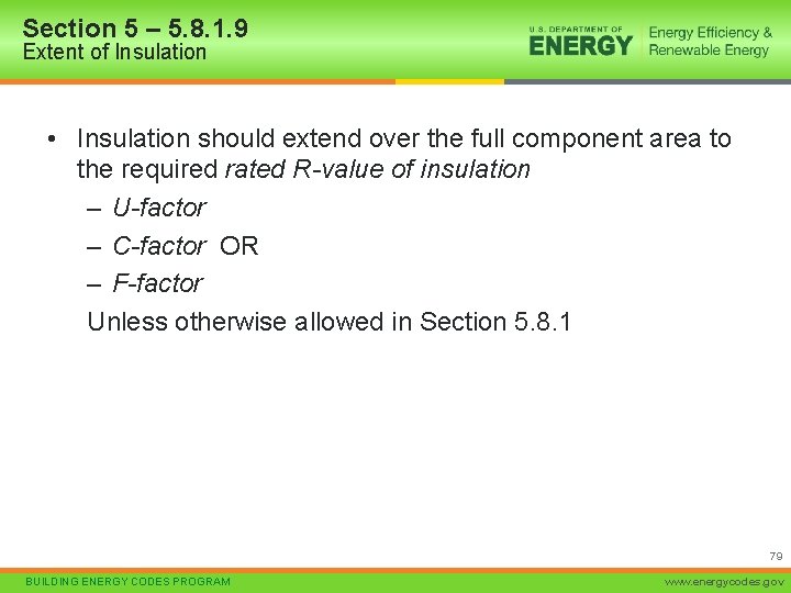 Section 5 – 5. 8. 1. 9 Extent of Insulation • Insulation should extend