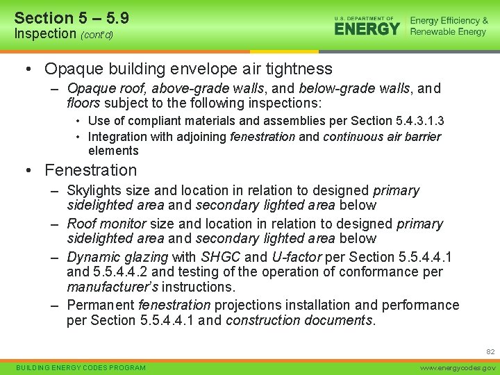 Section 5 – 5. 9 Inspection (cont’d) • Opaque building envelope air tightness –