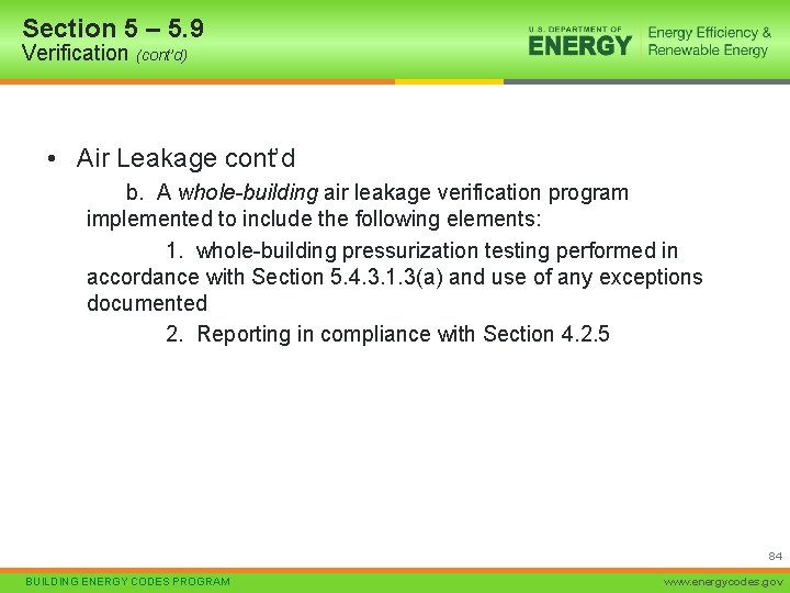 Section 5 – 5. 9 Verification (cont’d) • Air Leakage cont’d b. A whole-building
