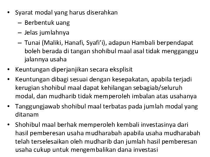  • Syarat modal yang harus diserahkan – Berbentuk uang – Jelas jumlahnya –