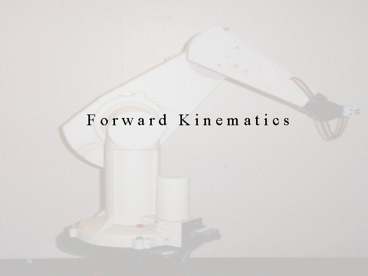 Forward Kinematics 