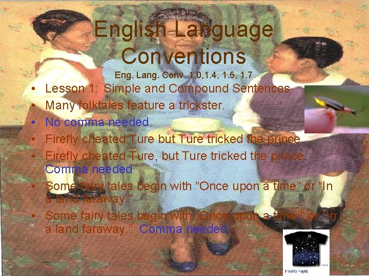 English Language Conventions Eng. Lang. Conv. 1. 0, 1. 4, 1. 5, 1. 7