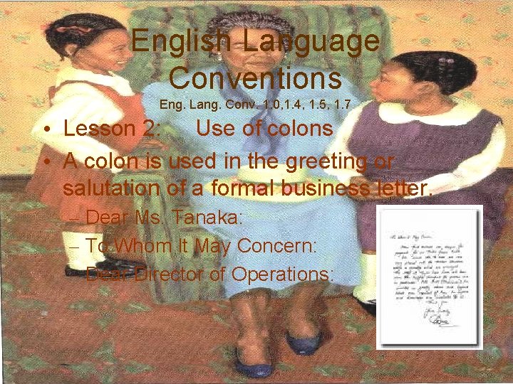 English Language Conventions Eng. Lang. Conv. 1. 0, 1. 4, 1. 5, 1. 7