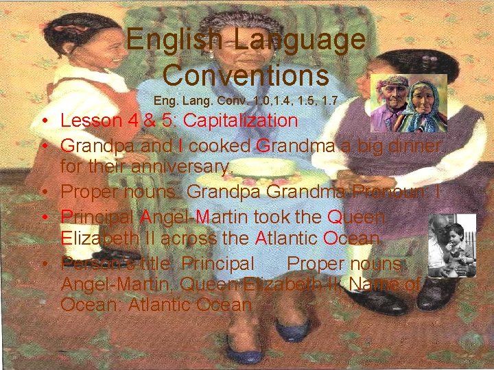 English Language Conventions Eng. Lang. Conv. 1. 0, 1. 4, 1. 5, 1. 7