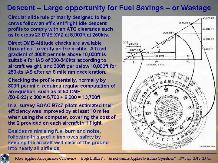 Descent – Large opportunity for Fuel Savings – or Wastage Circular slide rule primarily