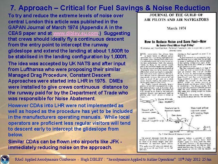 7. Approach – Critical for Fuel Savings & Noise Reduction To try and reduce