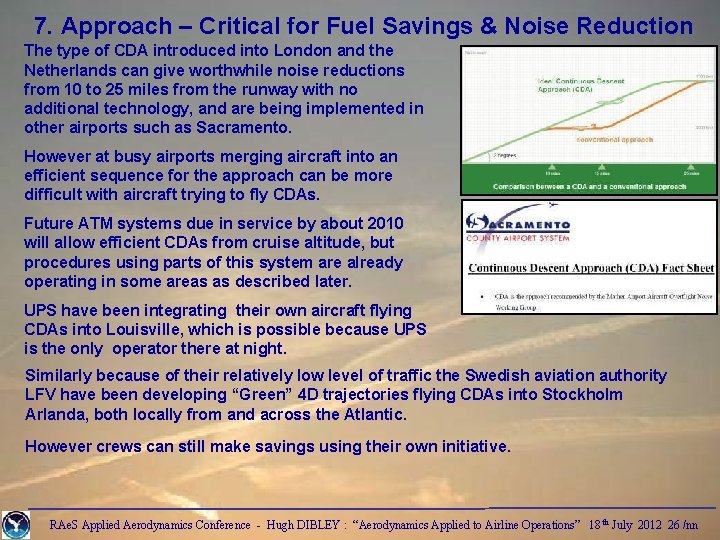 7. Approach – Critical for Fuel Savings & Noise Reduction The type of CDA